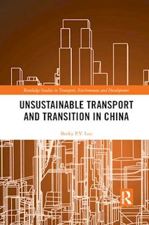 Unsustainable Transport and Transition in China