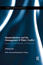 Decentralisation and the Management of Ethnic Conflict