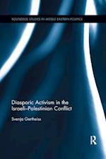 Diasporic Activism in the Israeli-Palestinian Conflict