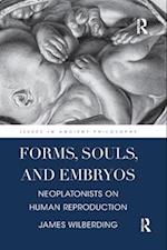 Forms, Souls, and Embryos