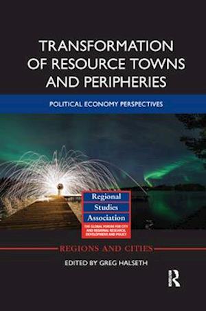 Transformation of Resource Towns and Peripheries