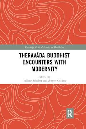 Theravada Buddhist Encounters with Modernity