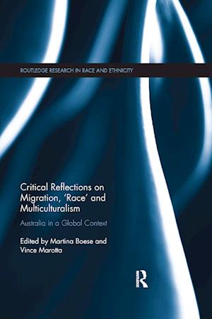 Critical Reflections on Migration, 'Race' and Multiculturalism