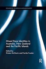 Mixed Race Identities in Australia, New Zealand and the Pacific Islands