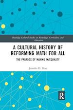 A Cultural History of Reforming Math for All