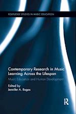 Contemporary Research in Music Learning Across the Lifespan