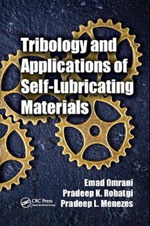 Tribology and Applications of Self-Lubricating Materials