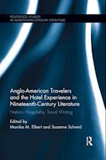 Anglo-American Travelers and the Hotel Experience in Nineteenth-Century Literature