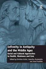 Infirmity in Antiquity and the Middle Ages