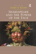 Shakespeare and the Power of the Face