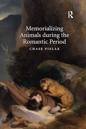 Memorializing Animals during the Romantic Period