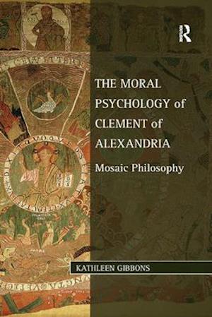 The Moral Psychology of Clement of Alexandria