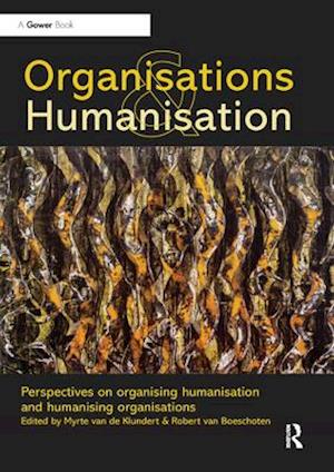 Organisations and Humanisation