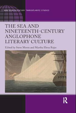 The Sea and Nineteenth-Century Anglophone Literary Culture