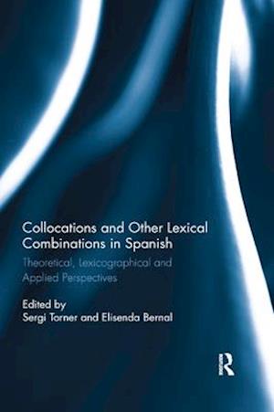 Collocations and other lexical combinations in Spanish