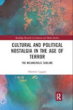 Cultural and Political Nostalgia in the Age of Terror