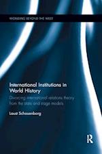 International Institutions in World History