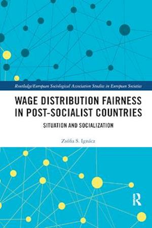 Wage Distribution Fairness in Post-Socialist Countries
