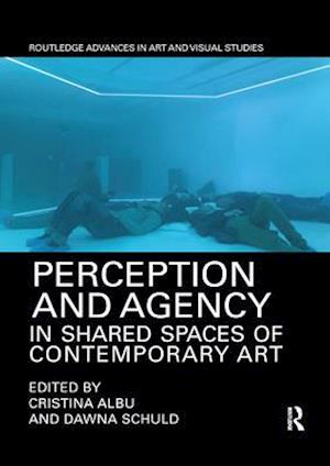 Perception and Agency in Shared Spaces of Contemporary Art