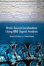 Brain Source Localization Using EEG Signal Analysis