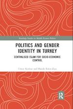 Politics and Gender Identity in Turkey