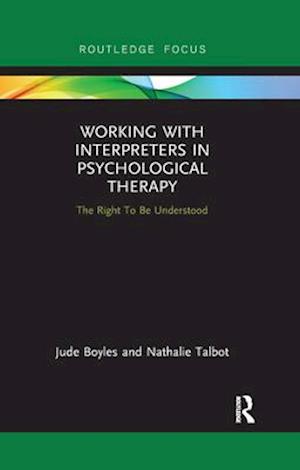 Working with Interpreters in Psychological Therapy