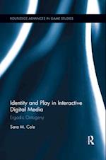 Identity and Play in Interactive Digital Media