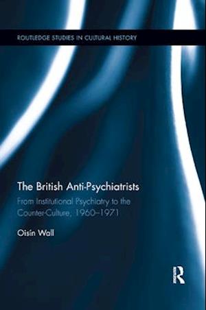 The British Anti-Psychiatrists