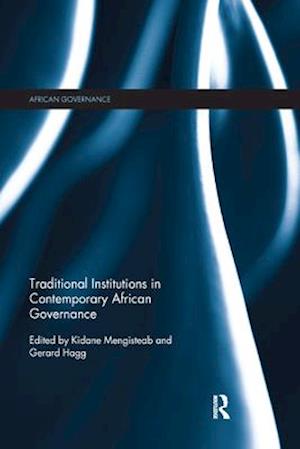 Traditional Institutions in Contemporary African Governance