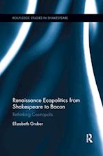 Renaissance Ecopolitics from Shakespeare to Bacon
