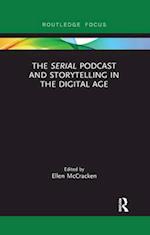 The Serial Podcast and Storytelling in the Digital Age