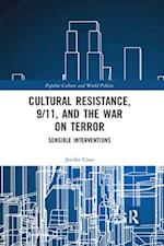 Cultural Resistance, 9/11, and the War on Terror