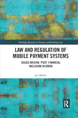 Law and Regulation of Mobile Payment Systems