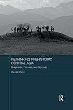 Rethinking Prehistoric Central Asia