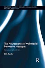 The Neuroscience of Multimodal Persuasive Messages