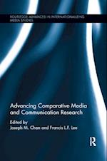 Advancing Comparative Media and Communication Research