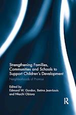 Strengthening Families, Communities, and Schools to Support Children's Development