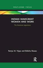 Indian Immigrant Women and Work