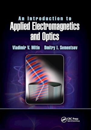 An Introduction to Applied Electromagnetics and Optics