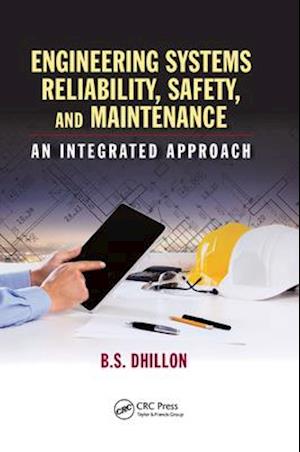 Engineering Systems Reliability, Safety, and Maintenance