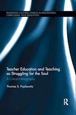 Teacher Education and Teaching as Struggling for the Soul