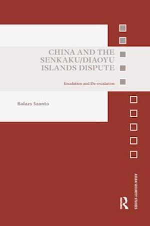 China and the Senkaku/Diaoyu Islands Dispute