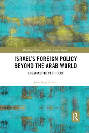 Israel’s Foreign Policy Beyond the Arab World