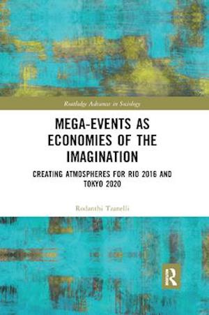 Mega-Events as Economies of the Imagination