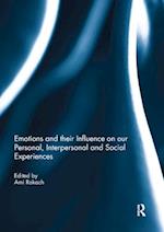 Emotions and their influence on our personal, interpersonal and social experiences