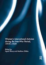 Women's International Activism during the Inter-War Period, 1919–1939