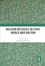 Belgian Refugees in First World War Britain