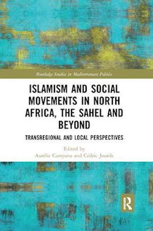 Islamism and Social Movements in North Africa, the Sahel and Beyond