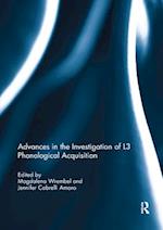 Advances in the Investigation of L3 Phonological Acquisition