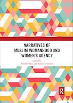 Narratives of Muslim Womanhood and Women's Agency